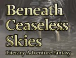 Beneath Ceaseless Skies